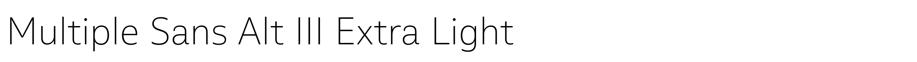 Multiple Sans Alt III Extra Light